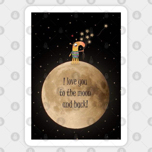 I love you to the moon and back Sticker by Claske